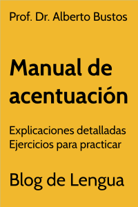 Manual de Acentuaci&oacute;n: Reglas y Ejercicios