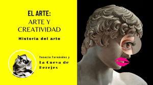 El Arte: Creatividad, Historia y Tipologías Artísticas