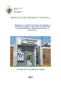Proyecto Mejora Continua: Satisfacci&oacute;n Usuario Consulta Externa CS Aranjuez
