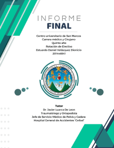 Informe Final: Rotaci&oacute;n de Electivo en Traumatolog&iacute;a y Ortopedia