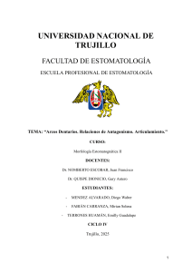 Arcos Dentarios, Relaciones de Antagonismo, Articulamiento - Reporte de Curso