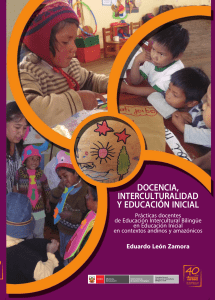 Docencia, Interculturalidad y Educación Inicial: Prácticas EIB en Perú