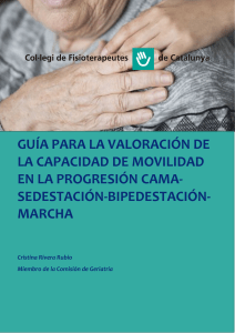 Gu&iacute;a de Valoraci&oacute;n de Movilidad en Geriatr&iacute;a: Cama, Sedestaci&oacute;n, Marcha