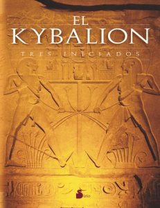 El Kybalión: Filosofía Hermética y los Siete Principios
