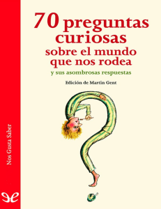 70 Preguntas Curiosas sobre el Mundo y sus Asombrosas Respuestas