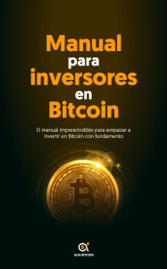 Manual para Inversores en Bitcoin: Gu&iacute;a Completa de Fundamentos y Estrategias