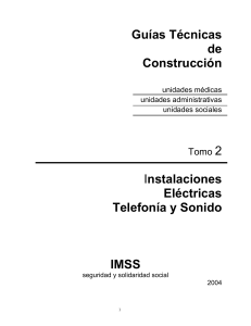 Gu&iacute;as T&eacute;cnicas IMSS: Instalaciones El&eacute;ctricas, Telefon&iacute;a y Sonido (Tomo 2)