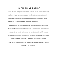 Un D&iacute;a en Mi Barrio: Relato de Violencia y Recuperaci&oacute;n Comunitaria