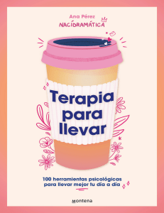 Terapia para llevar: 100 herramientas psicol&oacute;gicas para tu d&iacute;a a d&iacute;a