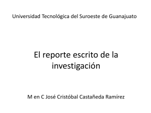 Gu&iacute;a para el Reporte Escrito de Investigaci&oacute;n: Estructura y Calidad