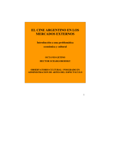 Getino, Schargorodsky - El Cine Argentino en los Mercados Externos (1)