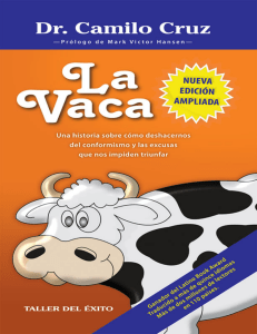 La Vaca: Una historia sobre c&oacute;mo deshacernos del conformismo y las excusas
