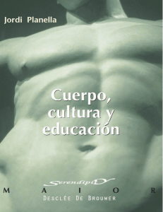 Cuerpo, Cultura y Educaci&oacute;n: Perspectivas Te&oacute;ricas y Pedag&oacute;gicas