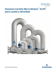 Manual de Instalaci&oacute;n Sensores Coriolis Micro Motion ELITE: Caudal y Densidad