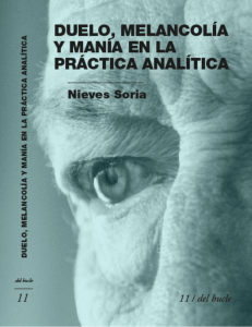 Duelo, Melancolía y Manía: Práctica Psicoanalítica