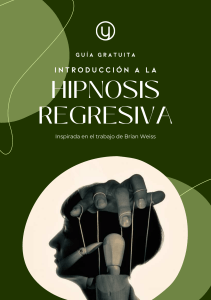 Introducci&oacute;n a la Hipnosis Regresiva: Gu&iacute;a Gratuita Inspirada en Brian Weiss