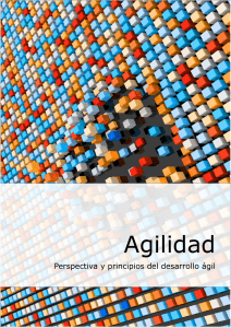 Agilidad: Perspectiva y Principios del Desarrollo &Aacute;gil - Gu&iacute;a Completa