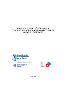 Especificaciones T&eacute;cnicas: Dise&ntilde;o de Captaciones por Gravedad de Aguas Superficiales