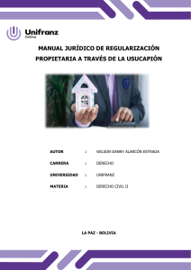 Manual Jur&iacute;dico de Usucapi&oacute;n en Bolivia: Gu&iacute;a Completa de Regularizaci&oacute;n