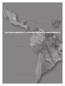 Sistemas Urbanos y Ciudades Medias en Iberoam&eacute;rica: An&aacute;lisis Regional