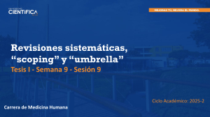 Revisiones Sistem&aacute;ticas, Scoping y Umbrella: Medicina Humana