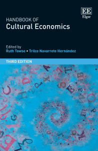 Handbook of Cultural Economics, Third Edition | Towse & Navarrete Hern&aacute;ndez