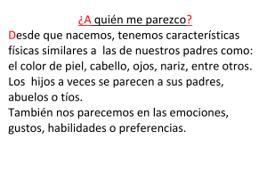 &iquest;A qui&eacute;n me parezco? Herencia y rasgos familiares