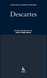 Ren&eacute; Descartes: Obras Completas y Estudio Introductorio de Cirilo Fl&oacute;rez Miguel