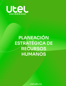 Planeaci&oacute;n Estrat&eacute;gica de Recursos Humanos: Etapas y Herramientas