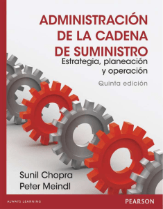 Administración de la Cadena de Suministro: Estrategia, Planificación y Operación
