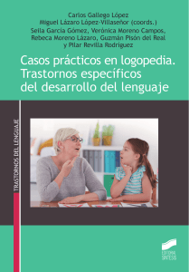 Casos pr&aacute;cticos en logopedia: Trastornos del desarrollo del lenguaje