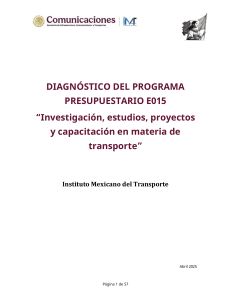 Diagn&oacute;stico Programa Presupuestario E015: Investigaci&oacute;n y Capacitaci&oacute;n en Transporte