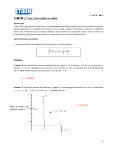 C&aacute;lculo II: Integraci&oacute;n por Partes - Unidad V, Tema 1 | Ejercicios Resueltos