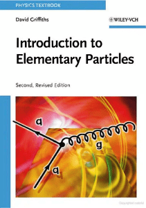 Elementary Particles Physics Textbook: Griffiths, 2nd Ed.