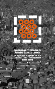 Comunidad y Estado en &Aacute;lvaro Garc&iacute;a Linera: Un An&aacute;lisis de su Obra (1988-2017)