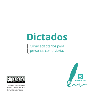 Dictados para disl&eacute;xicos: Adaptaciones y consejos de Trenca-dis