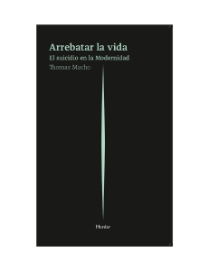 Arrebatar la vida: El suicidio en la Modernidad | Thomas Macho