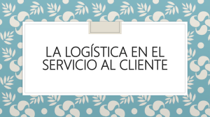 La Log&iacute;stica en el Servicio al Cliente: Conceptos y Elementos Clave