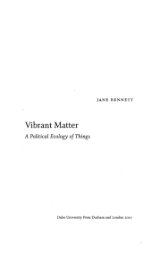 Vibrant Matter: Political Ecology of Things by Jane Bennett