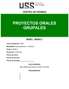 Proyectos Orales Grupales Ingl&eacute;s B&aacute;sico I - USS 2025