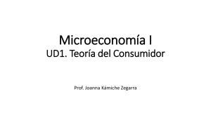 Microeconom&iacute;a I: Teor&iacute;a del Consumidor - Presentaci&oacute;n