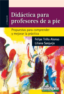 Did&aacute;ctica para Profesores: Comprender y Mejorar la Pr&aacute;ctica Docente