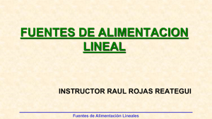 Fuentes de Alimentaci&oacute;n Lineales: Transformador, Rectificador, Filtro, Estabilizador