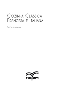 Cozinha Cl&aacute;ssica Francesa e Italiana: Guia Completo de Gastronomia