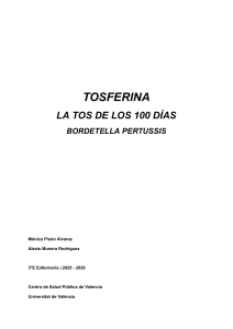 Tosferina: La Tos de los 100 D&iacute;as - Cl&iacute;nica, Diagn&oacute;stico y Prevenci&oacute;n