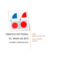 Gr&aacute;fico Vectorial vs. Mapa de Bits: Cuadro Comparativo Completo