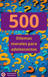 500 Dilemas morales para adolescentes