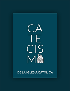 Catecismo de la Iglesia Cat&oacute;lica