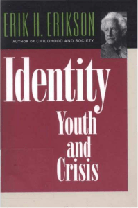 Erik H Erikson Identity Youth and Crisis