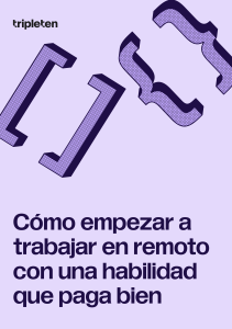 Gu&iacute;a para Empezar a Trabajar en Remoto con Habilidades Tech